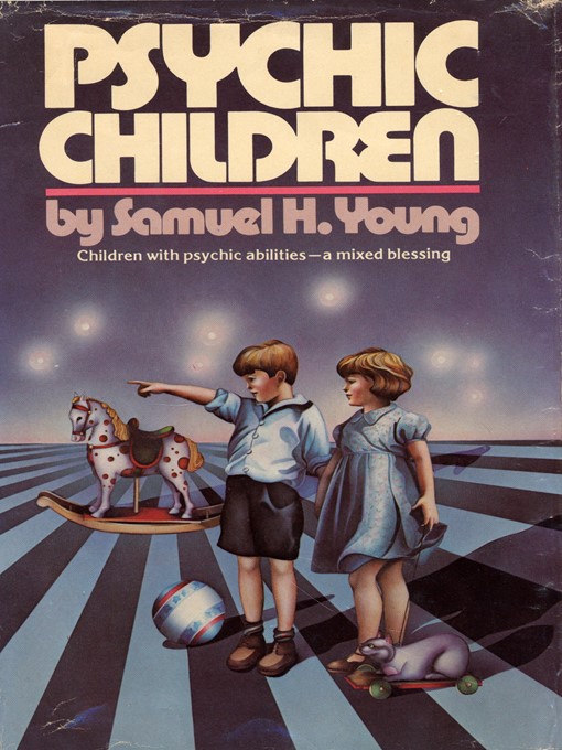 Title details for Psychic Children by Samuel H. Young - Available
